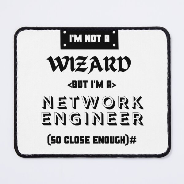 Item preview, I'M NOT A WIZARD - BUT I'M A NETWORK ENGINEER designed and sold by Humor-Network.