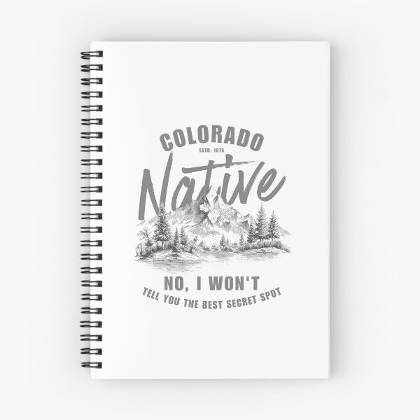 Item preview, Colorado Native : no, I won't tell you the best secret spot designed and sold by Peerless-Prime.