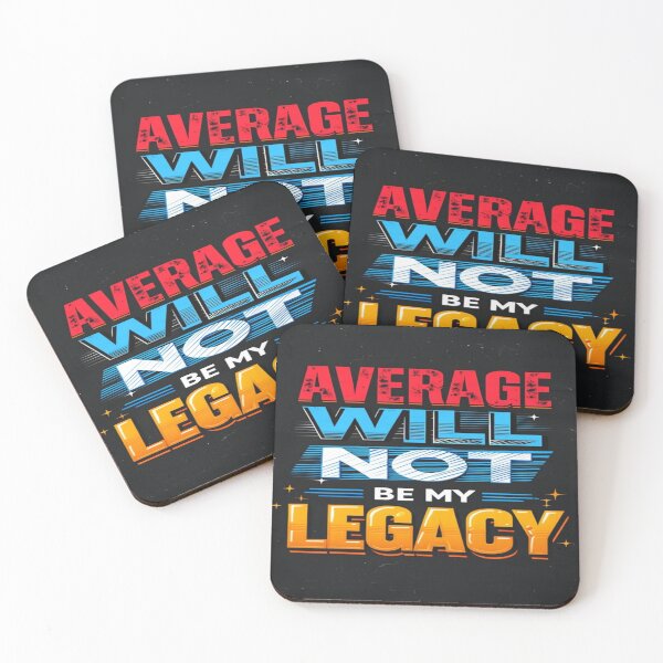 Item preview, Bold Motivational Quote Design – “Average Will Not Be My Legacy” – Empowerment Poster & Apparel designed and sold by Bright Nest Studio.