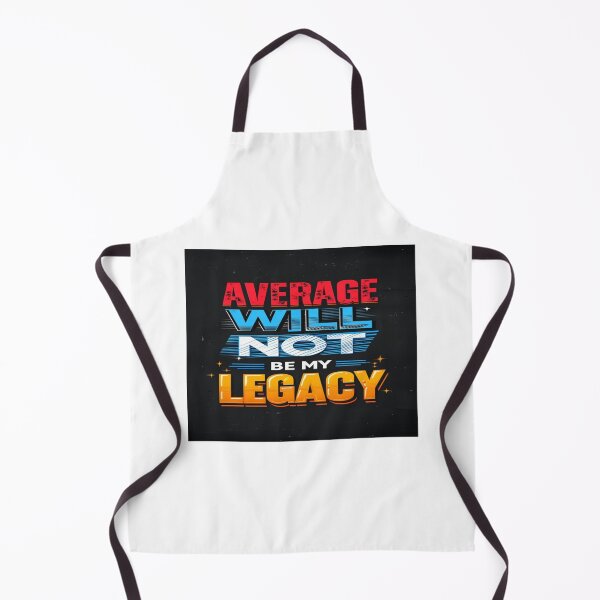 Item preview, Bold Motivational Quote Design – “Average Will Not Be My Legacy” – Empowerment Poster & Apparel designed and sold by Bright Nest Studio.