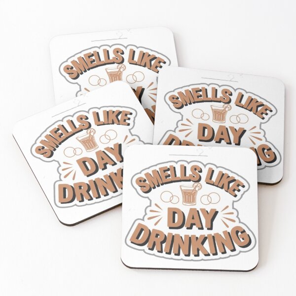 Item preview, Smells like day is drinking  designed and sold by Mega _Tronus .