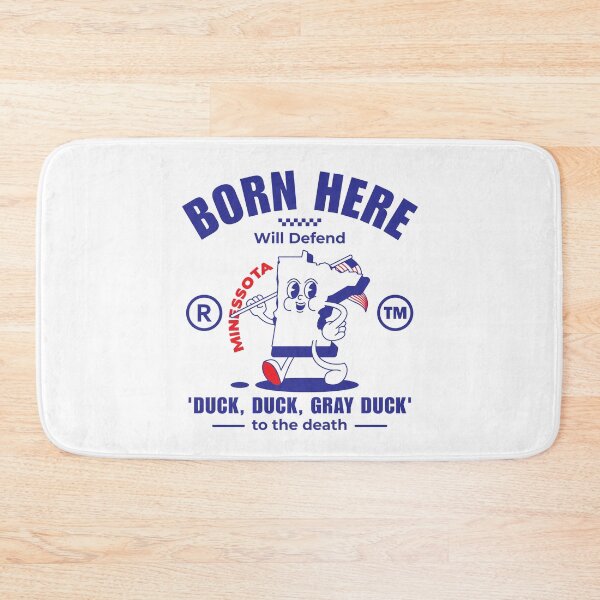 Item preview, Minnesota : born here, will defend 'duck, duck, gray duck' to the death designed and sold by Peerless-Prime.