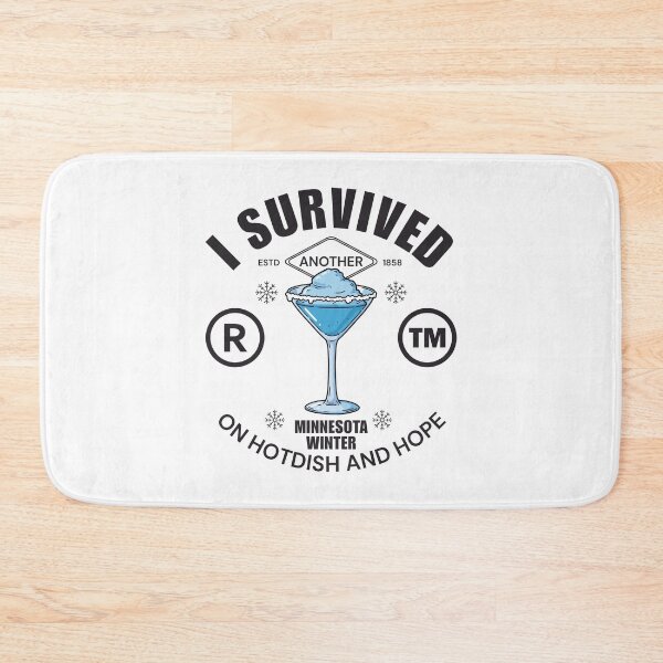 Item preview, I survived another Minnesota winter on hotdish and hope designed and sold by Peerless-Prime.