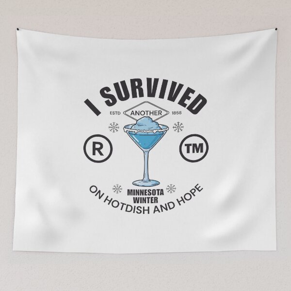 Item preview, I survived another Minnesota winter on hotdish and hope designed and sold by Peerless-Prime.