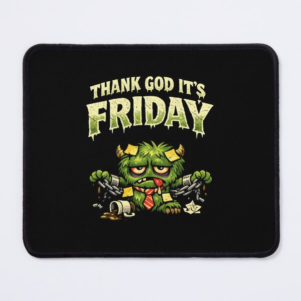 Item preview, Thank God It’s Friday Workweek Monster Horror Comedy Design designed and sold by Sonic Nova Studios.