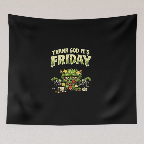 Item preview, Thank God It’s Friday Workweek Monster Horror Comedy Design designed and sold by Sonic Nova Studios.
