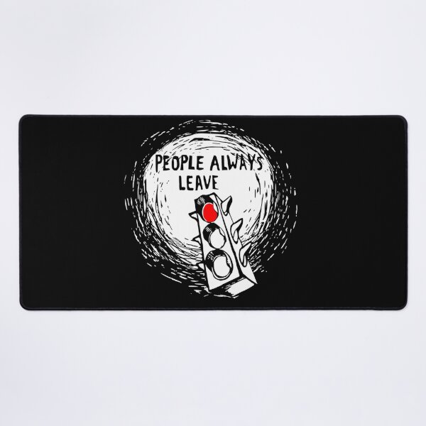 Item preview, People Always Leave designed and sold by Dionueyne.