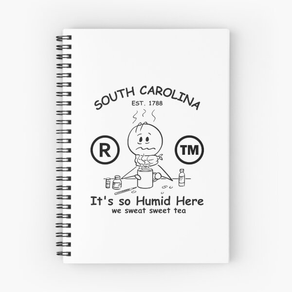 Item preview, South Carolina : it's so humid here, we sweat sweet tea designed and sold by Peerless-Prime.