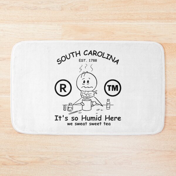 Item preview, South Carolina : it's so humid here, we sweat sweet tea designed and sold by Peerless-Prime.