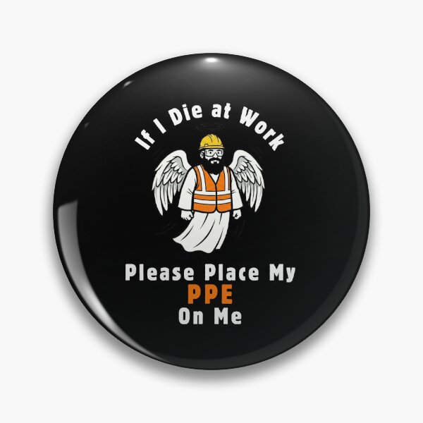 Item preview, If I Die at Work Please Place My PPE On Me designed and sold by designsbyaneta.