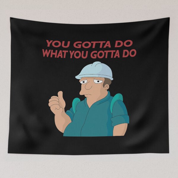 Item preview, You Gotta Do What You Gotta Do designed and sold by MinaAtef.