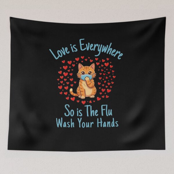 Item preview, Love is Everywhere So is The Flu Wash Your Hands designed and sold by designsbyaneta.