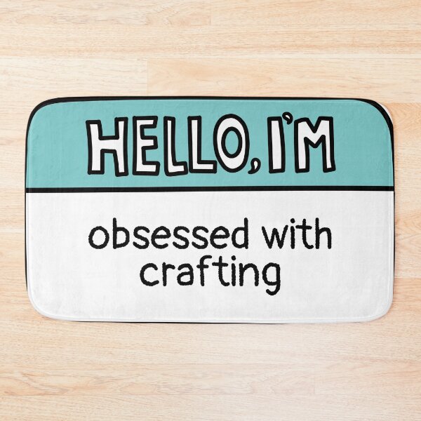 Item preview, Obsessed with Crafting designed and sold by MaryAller.