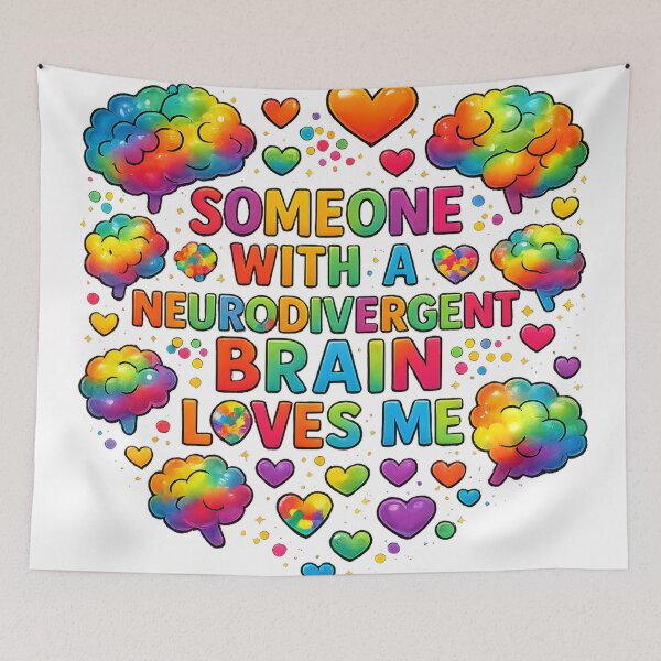 Item preview, Someone With a Neurodiverse Brain Loves Me designed and sold by MomParentADHD.