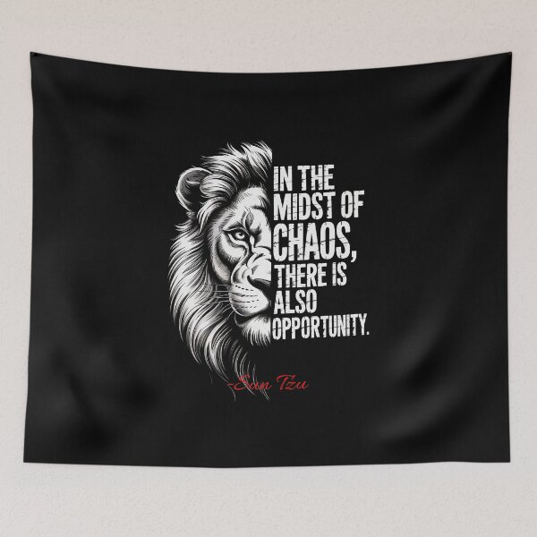 Item preview, In the Midst of Chaos (Sun Tzu) Lion Quote designed and sold by Enea Kelo.