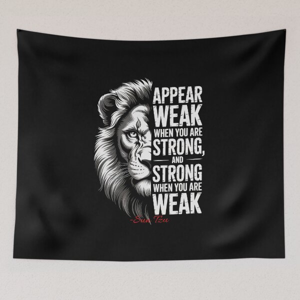 Item preview,  Appear Weak, Be Strong (Sun Tzu) Lion Quote designed and sold by Enea Kelo.