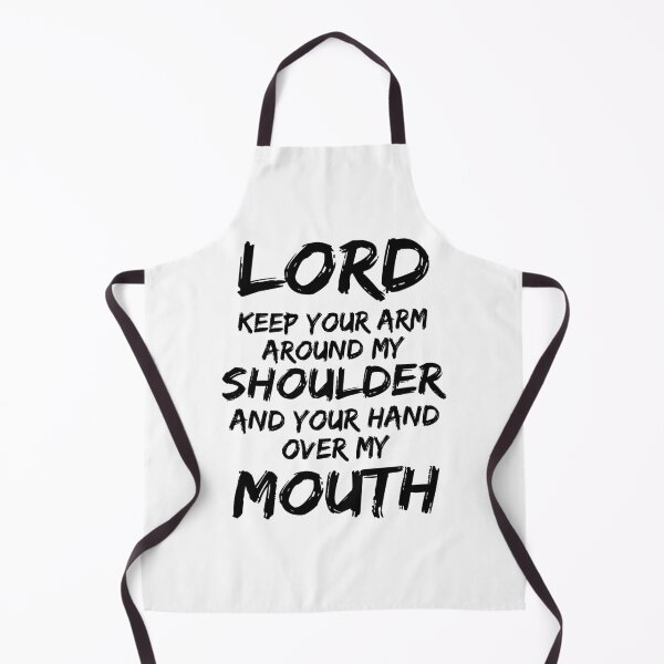 Item preview, Lord Keep Your Arm Around My Shoulder And Your Hand Over My Mouth designed and sold by karmastore.