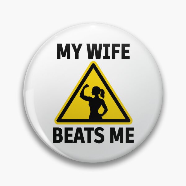 Item preview, My Wife Beats Me – Funny Warning Sign | Dark Humor Strong Woman Meme Design designed and sold by BrainBubbleArt.