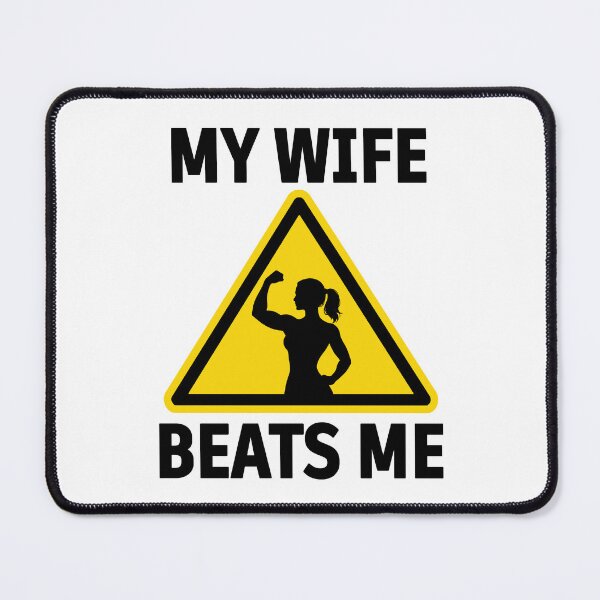 Item preview, My Wife Beats Me – Funny Warning Sign | Dark Humor Strong Woman Meme Design designed and sold by BrainBubbleArt.