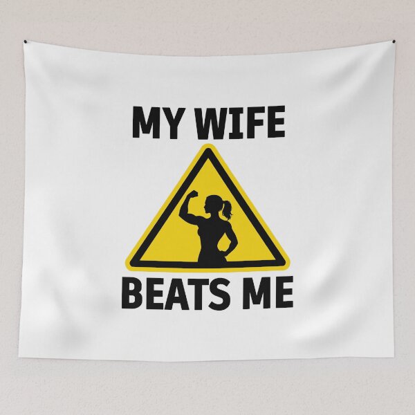 Item preview, My Wife Beats Me – Funny Warning Sign | Dark Humor Strong Woman Meme Design designed and sold by BrainBubbleArt.
