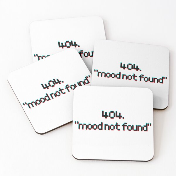 Item preview, 404: Mood Not Found – Funny Tech Humor Tee designed and sold by IbrahimArt2.
