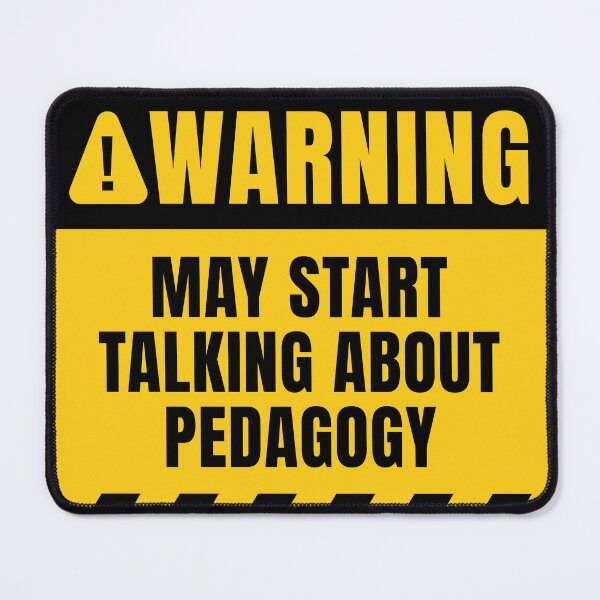 Item preview, May Start Talking About Pedagogy designed and sold by MaryAller.