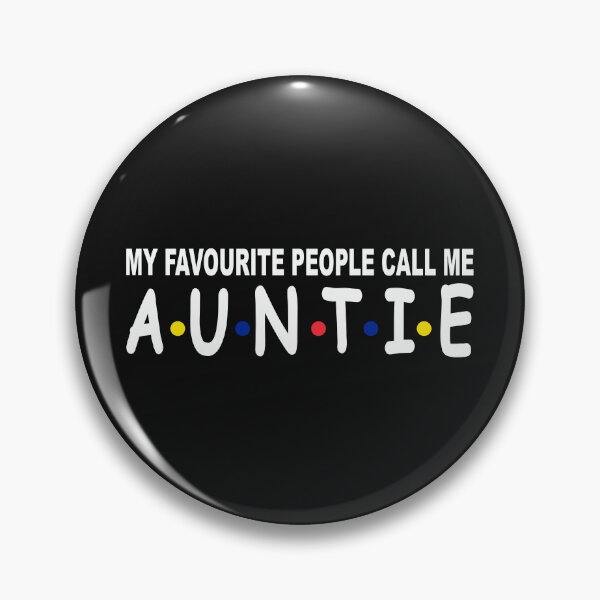 Item preview, My Favourite People Call Me Auntie designed and sold by karmastore.