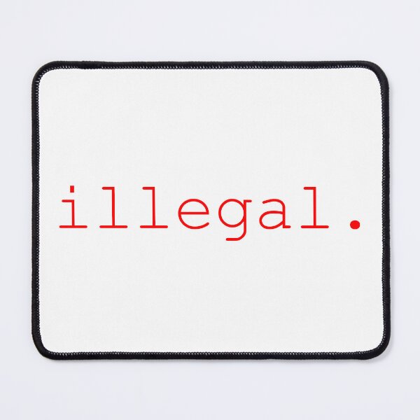 Item preview, Illegal. designed and sold by KariMOTO.