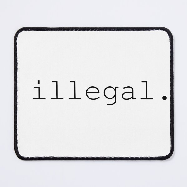 Item preview, Illegal. designed and sold by KariMOTO.