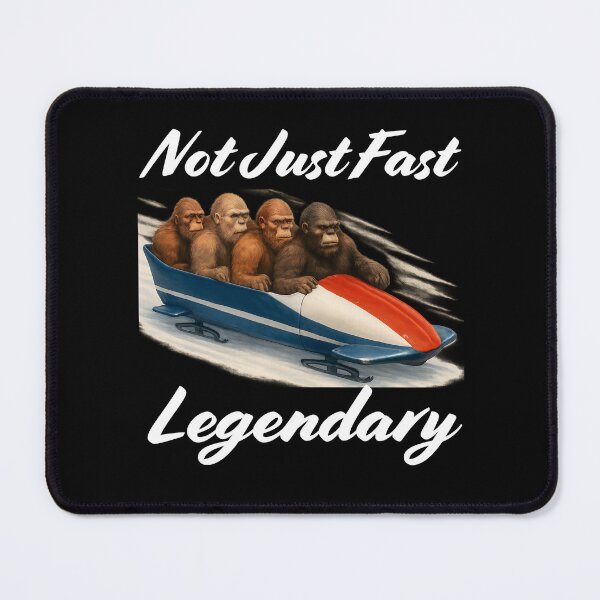 Item preview, Bigfoot Bobsled Team, Not Just Fast... Legendary designed and sold by SquirrelDesignLLC.