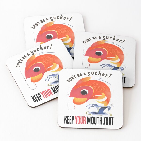 Item preview, "DON'T BE A SUCKER!" "KEEP YOUR MOUTH SHUT" designed and sold by SouthPrint.