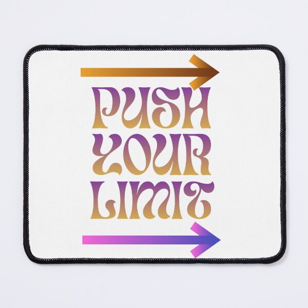 Item preview, Push Your Limit – Motivational Arrow Design designed and sold by Daily Mood Studio.