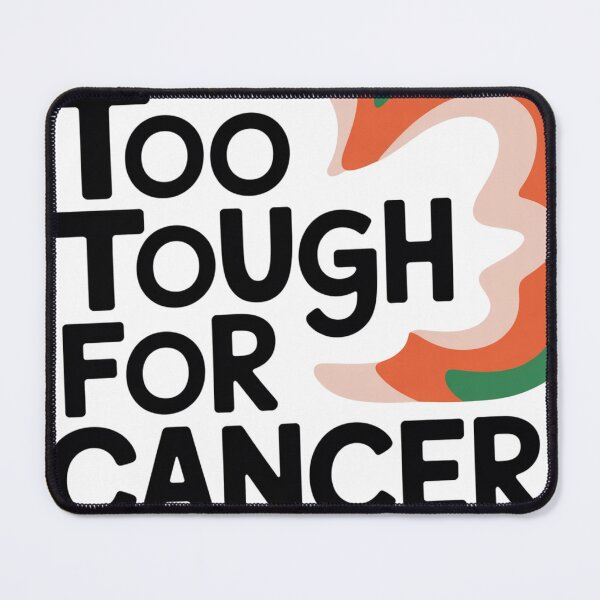 Item preview, Too Tough for Cancer – Strength & Awareness Typography Design designed and sold by WHDProduction45.