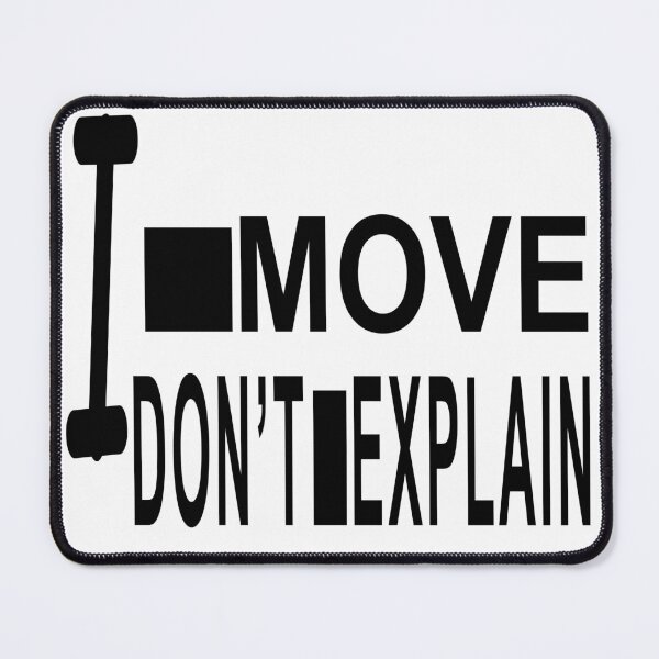 Item preview, I Move. I Don’t Explain | Silent Confidence Design I Move. I Don’t Explain – No Excuses Mindset designed and sold by Maysaramoha.