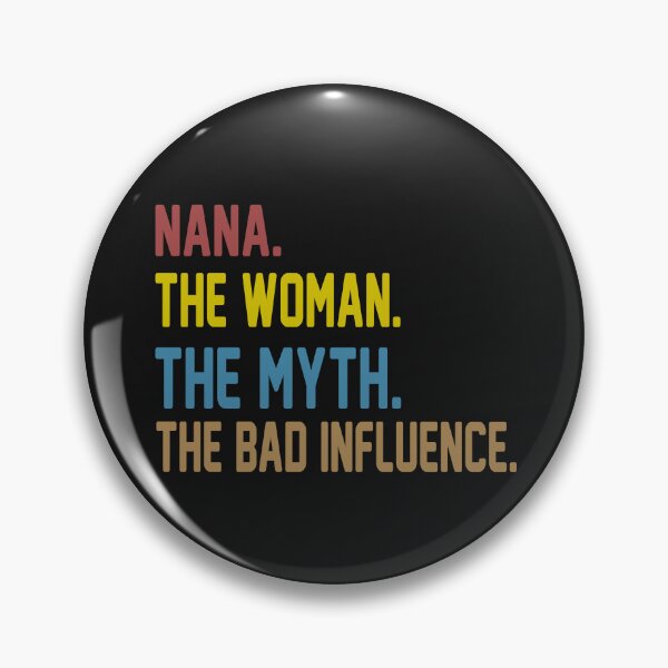 Item preview, Nana.The Woman.The Myth.The Bad Influence. designed and sold by karmastore.