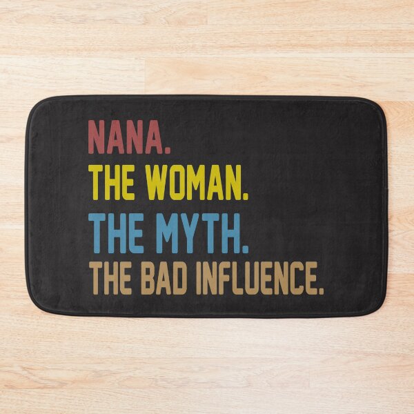 Item preview, Nana.The Woman.The Myth.The Bad Influence. designed and sold by karmastore.