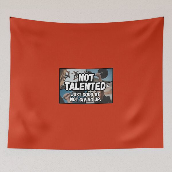 Item preview, Not Talented Just Good At Not Giving Up Motivational Sports designed and sold by Scro-Ciob-Shop.