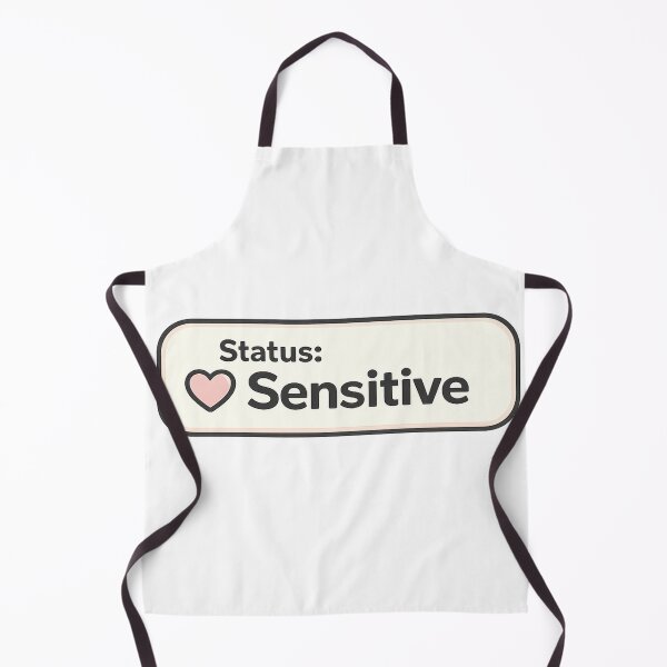 Item preview, Status Sensitive designed and sold by Artistmonkey345.