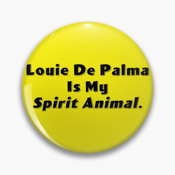 Item preview, Louie DePalma Is My Spirit Animal designed and sold by Normbot2000.