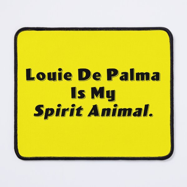 Item preview, Louie DePalma Is My Spirit Animal designed and sold by Normbot2000.