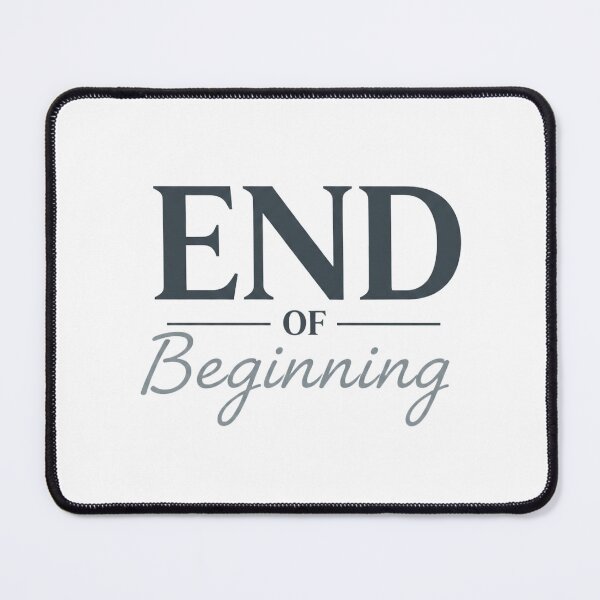Item preview, End of the Beginning – New Chapter Quote Typography Design designed and sold by inaveed.