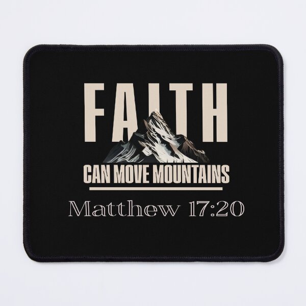 Item preview, Faith Can Move Mountains designed and sold by DestinyReborn.