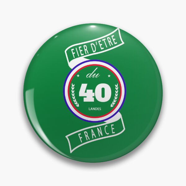 Item preview, Proud to be from the 40, Landes, France designed and sold by capricedefille.