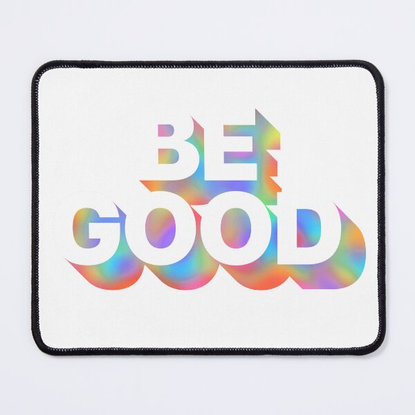 Item preview, BE GOOD designed and sold by Ghoul Enterprises.