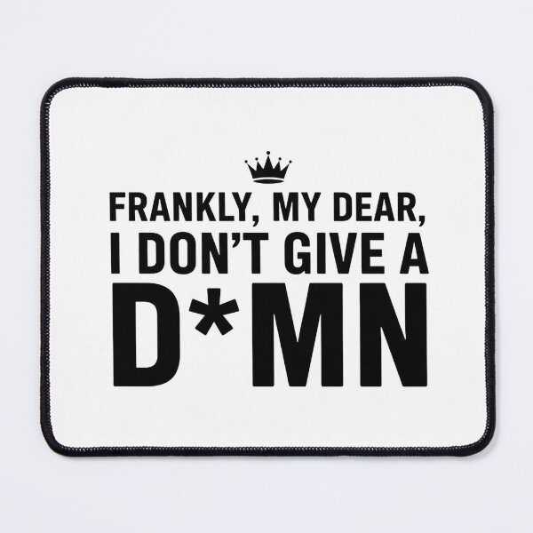 Item preview, Frankly My Dear I Don’t Give a Damn – Bold Sarcastic Quote Typography designed and sold by inaveed.