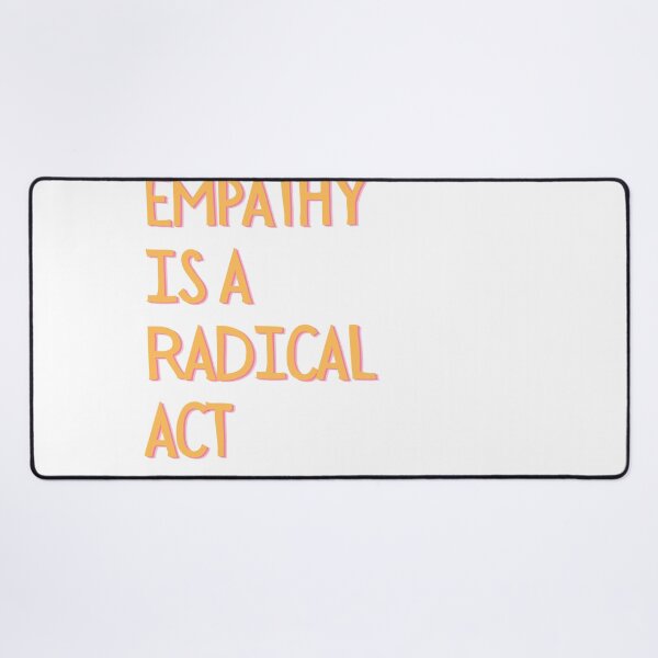 Item preview, Empathy Is A Radical Act Social Justice designed and sold by theintentionalteacher.