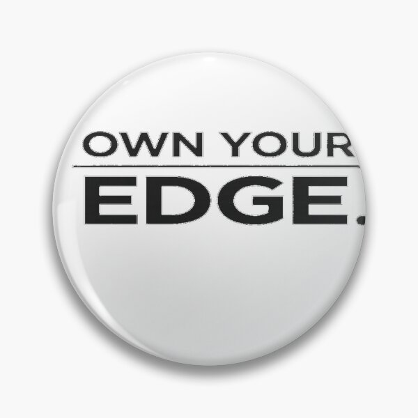 Item preview, Own Your Edge  designed and sold by OwnYourEdge.