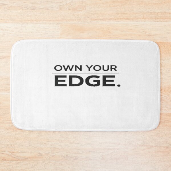 Item preview, Own Your Edge  designed and sold by OwnYourEdge.