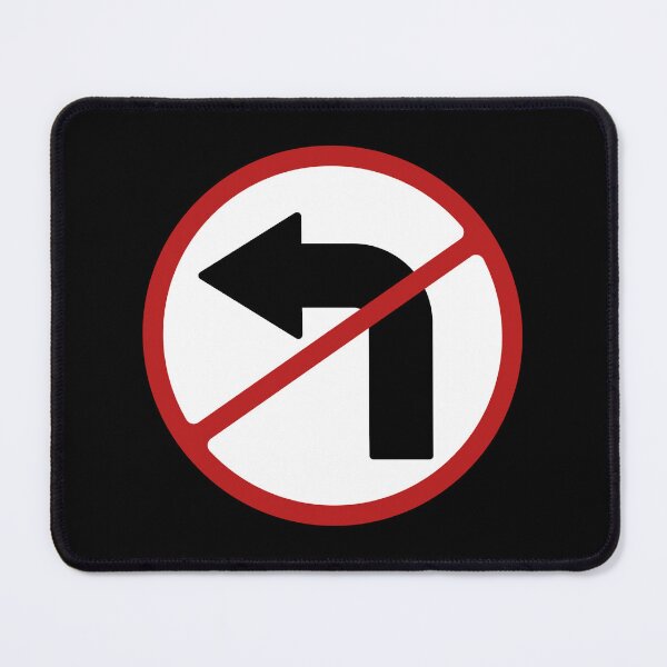 Item preview, PROHIBITED SIGN: NO LEFT TURN, ROAD SIGN, ARROW designed and sold by AASparksDesigns.