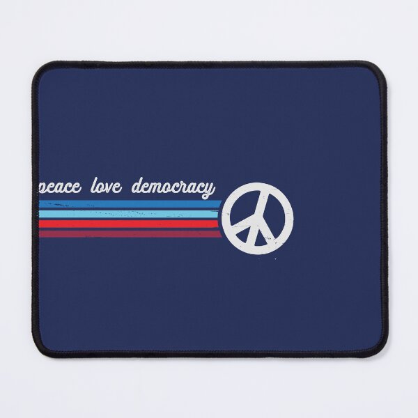 Item preview, Peace Love Democracy designed and sold by jitterfly.